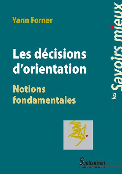 Les décisions d'orientation - Notions fondamentales