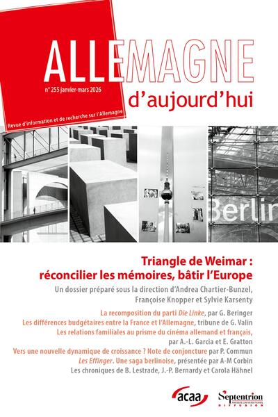 Triangle de Weimar : réconcilier les mémoires, bâtir l'Europe - Allemagne d'aujourd'hui, n° 255/janvier-mars 2026