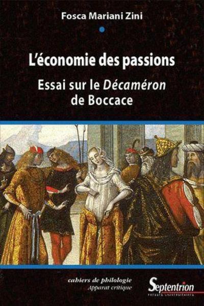 L''économie des passions - Essai sur le Décaméron de Boccace