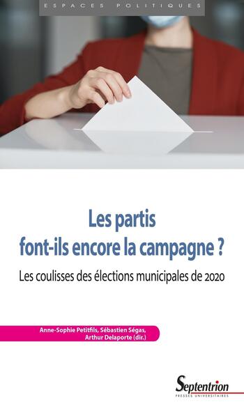Les partis font-ils encore la campagne ? - Les coulisses des élections municipales de 2020