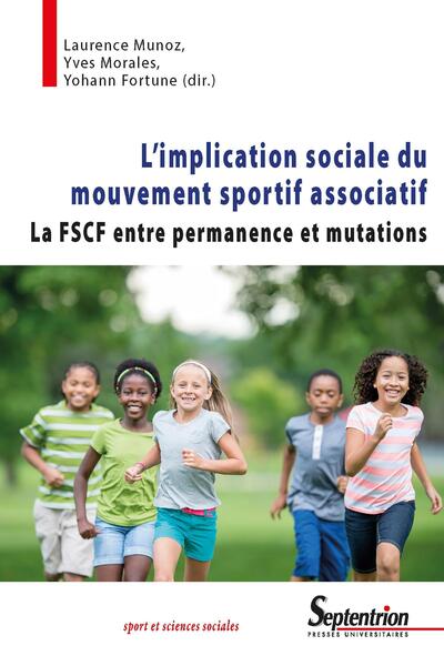L'implication sociale du mouvement sportif associatif - La FSCF entre permanence et mutation