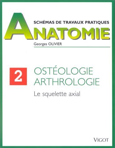 Schémas de travaux pratiques - Anatomie - Ostéologie, arthrologie - Le qquelette axial