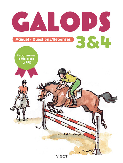 Galops 3 & 4 - Manuel + Questions/Réponses