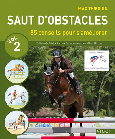 Saut d'obstacles volume 2 - 85 conseils pour s'améliorer