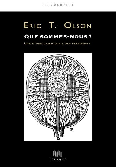 Que sommes-nous ? - Sur la nature métaphysique des personnes