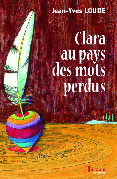 CLARA AU PAYS DES MOTS PERDUS