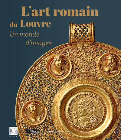 L'art romain du Louvre - Un monde d'images