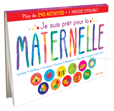 Je suis prêt pour la maternelle - Plus de 240 activités et 1 ardoise effaçable