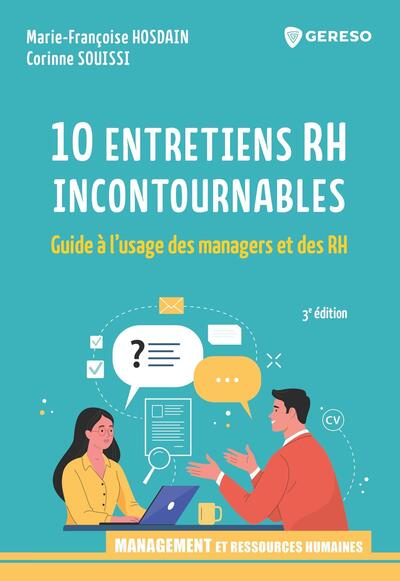 10 entretiens RH incontournables - Guide à l'usage des managers et des RH