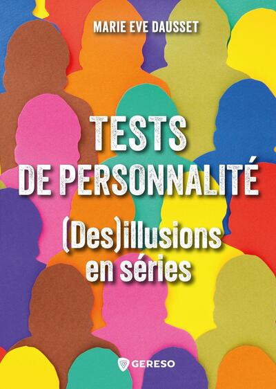 Tests de personnalités : (Des)illusions en série