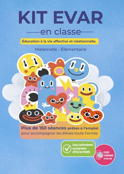 Kit EVAR - Éducation à la vie affective et relationnelle en classe - Maternelle Élémentaire