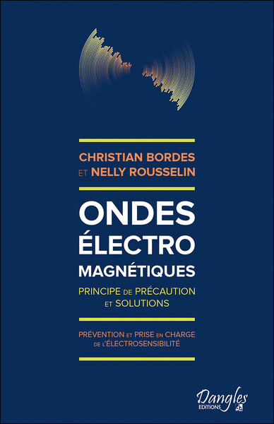 Ondes électromagnétiques - Principe de précaution et solutions - Prévention et prise en charge de l'électrosensibilité