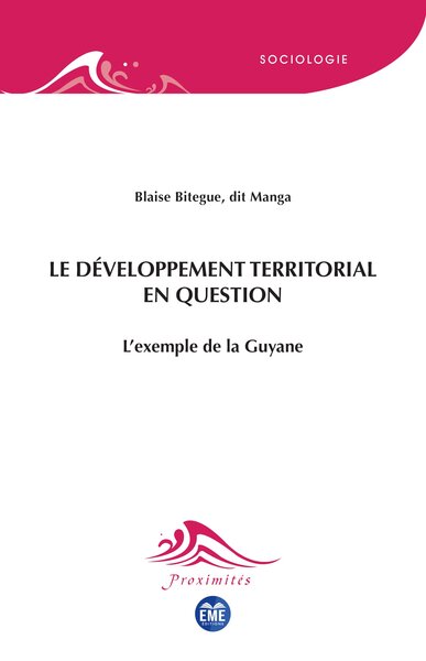 Le développement territorial en question - L'exemple de la Guyane