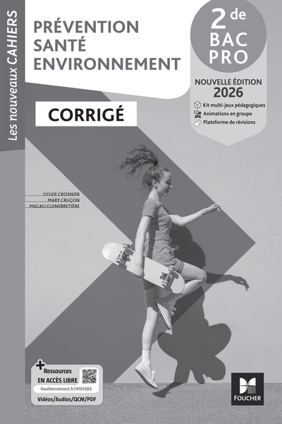 Les Nouveaux Cahiers - Prévention Santé Environnement (PSE) - 2de Bac Pro - Ed. 2026 - Corrigé