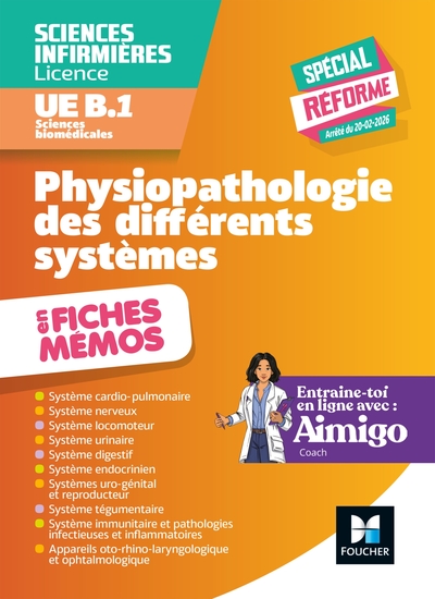 L'UE B1 en fiches mémos - Sciences biomédicales - Physiopathologie des différents systèmes - DEI - Réforme DEI
