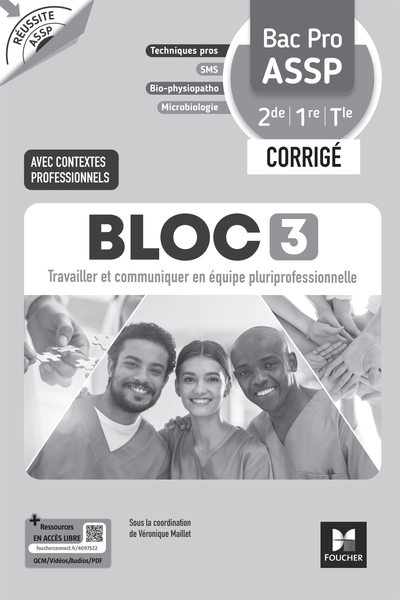 Réussite ASSP - BLOC 3 Travailler et comm (...) équipe - Bac Pro ASSP 2de 1re Tle 2026 - Corrigé