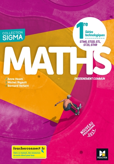 Sigma - MATHEMATIQUES 1re Séries technologiques - Ed. 2019 - Manuel élève