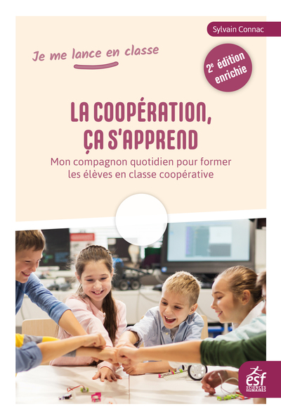 La coopération, ça s'apprend - Mon compagnon quotidien pour former les élèves en classe coopérative