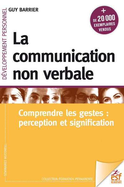 La communication non verbale - Comprendre les gestes : perception et signification