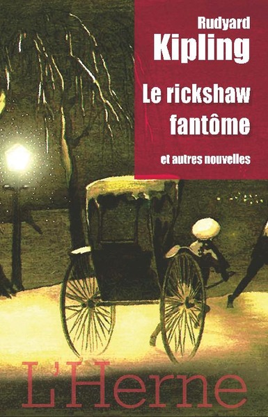 LE RICKSHAW FANTOME - ET AUTRES NOUVELLES