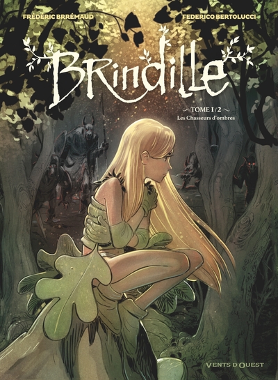 Brindille - Tome 01 - Les Chasseurs d'ombre