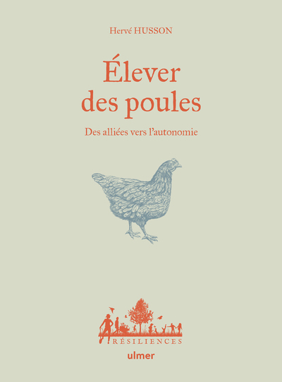 Elever des poules - Des alliés vers l'autonomie