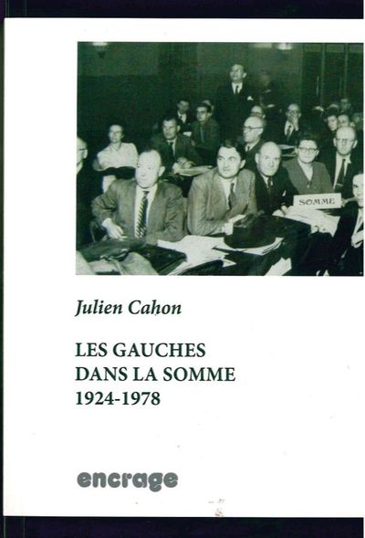 Les Gauches dans la Somme - 1924 - 1978