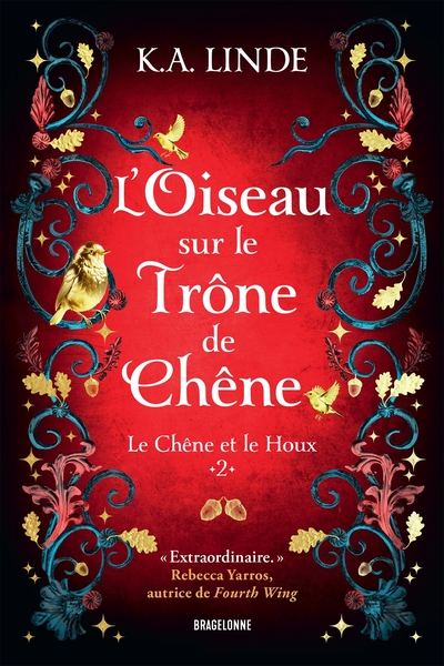 Le Chêne et le Houx, T2 : L'Oiseau sur le trône de chêne