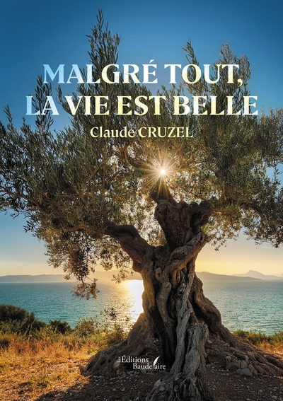 Malgré tout, la vie est belle