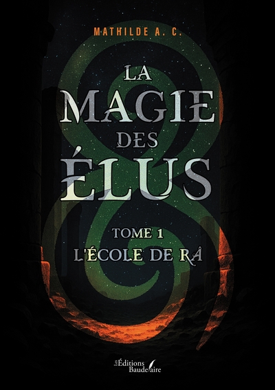 La magie des Élus - Tome 1 - L'école de Râ