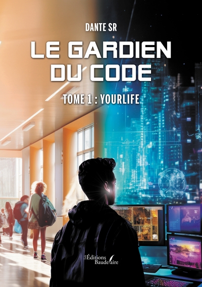 Le gardien du code - Tome 1 : YourLife