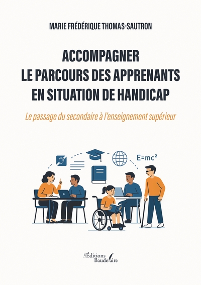 Accompagner le parcours des apprenants en situation de handicap - Le passage du secondaire à l'enseignement supérieur