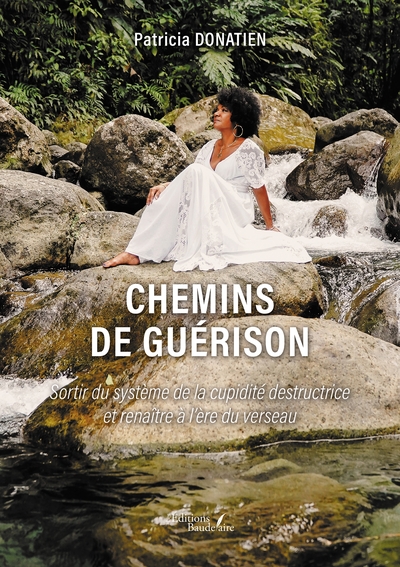 Chemins de guérison - Sortir du système de la cupidité destructrice et renaître à l'ère du verseau