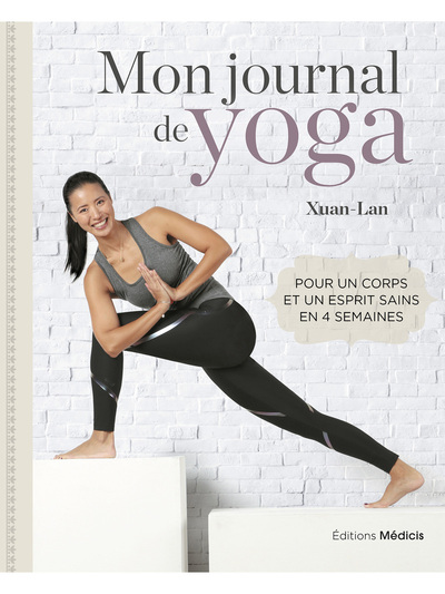 Mon journal de yoga - pour un corps et un esprit sains en 4 semaines