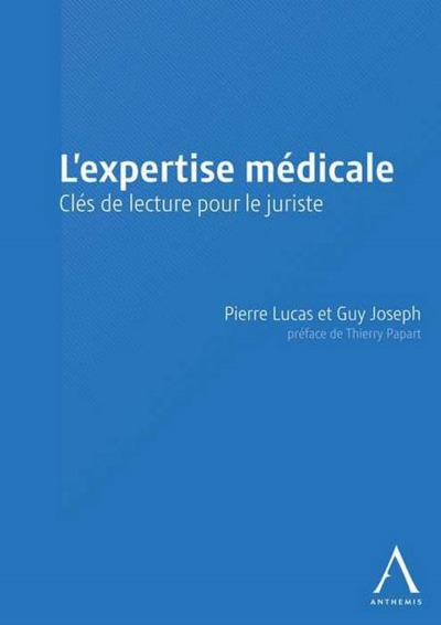 l'expertise médicale - CLÉS DE LECTURE POUR LE JURISTE