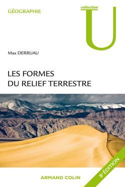 Les formes du relief terrestre - Notions de géomorphologie