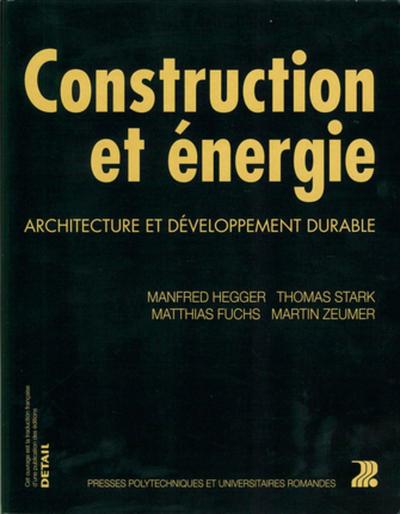 Construction et énergie - Architecture et développement durable.