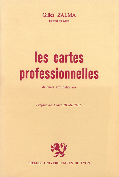 Les Cartes professionnelles délivrées aux nationaux - Contribution à la théorie de l'autorisation administrative