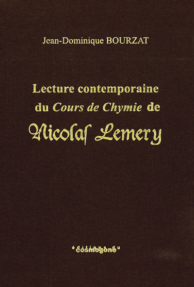 Lecture contemporaine du Cours de chymie de Nicolas Lemery