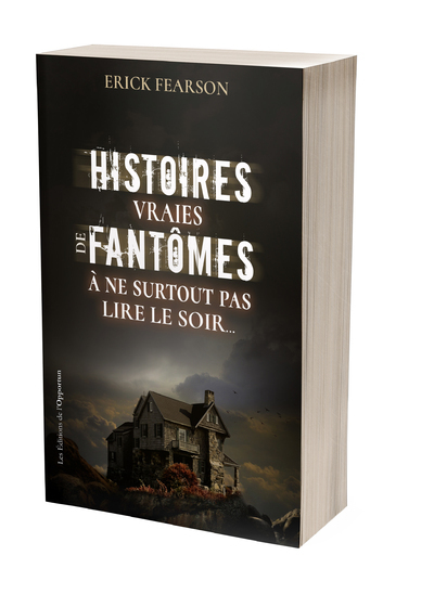 Histoires vraies de fantômes - A ne surtout pas lire le soir