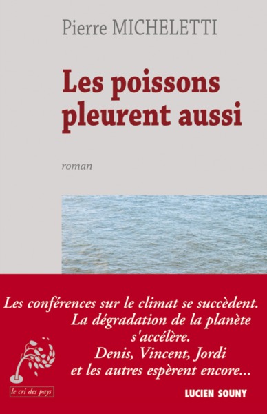 Les poissons pleurent aussi