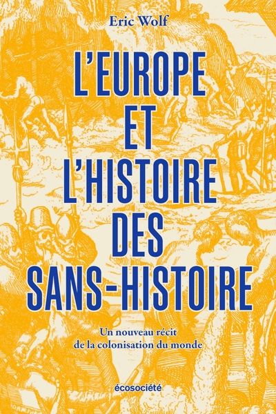 L'Europe et l'histoire des sans-histoire - Un nouveau récit