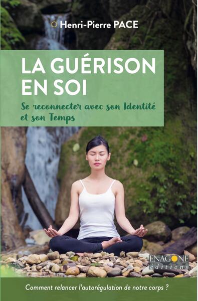 La Guérison en Soi - Reconnexion avec son Identité et son Temps