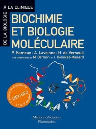 Biochimie et biologie moléculaire (Conforme au programme UE1/UE2 1re et 2e années)