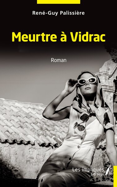 Meurtre à Vidrac - Roman