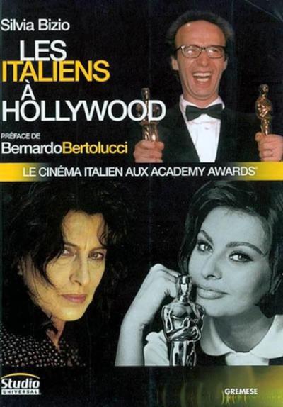 Les Italiens à Hollywood - Le cinéma italien aux Academy Awards