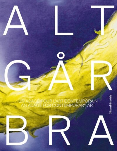 ALT GAR BRA. UN ADAGE POUR L'ART CONTEMPORAIN (FR-ENG)