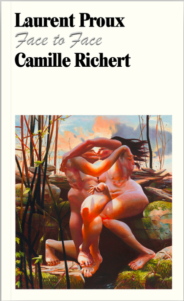 Laurent Proux Face to Face Camille Richert