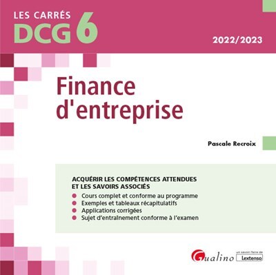 DCG 6 - Finance d'entreprise - Cours et applications corrigées