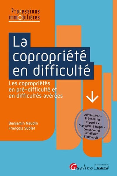 La copropriété en difficulté - Les copropriétés en pré-difficulté et en difficultés avérées